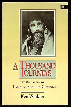 Seller image for A Thousand Journeys The Biography of Lama Anagarika Govinda for sale by Dan Pekios Books