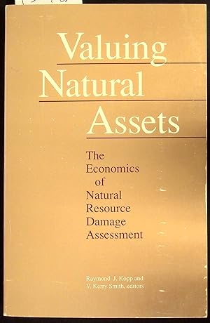 Bild des Verkufers fr Valuing Natural Assets The Economics of Natural Resource Damage Assessment zum Verkauf von Dan Pekios Books