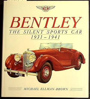 Seller image for Bentley The Silent Sports Car 1931 - 1941 for sale by Dan Pekios Books