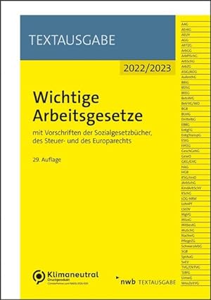 Seller image for Wichtige Arbeitsgesetze: mit Vorschriften der Sozialgesetzbcher, des Steuer- und des Europarechts (Textausgabe) for sale by Rheinberg-Buch Andreas Meier eK
