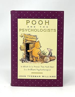 Bild des Verkufers fr Pooh and the Psychologists: In Which it is Proven that Pooh Bear is a Brilliant Psychotherapist zum Verkauf von Underground Books, ABAA