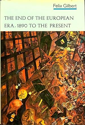 Imagen del vendedor de The End of the European Era 1890 to the Present a la venta por Dan Pekios Books