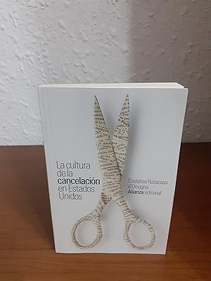 Seller image for LA CULTURA DE LA CANCELACIN EN ESTADOS UNIDOS. for sale by Librera Maldonado