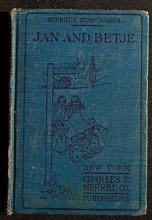 Bild des Verkufers fr Jan and Betje; a Story of Two Dutch Children zum Verkauf von Dan Pekios Books