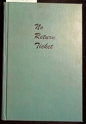 Seller image for No Return Ticket for sale by Dan Pekios Books