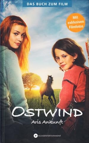 Ostwind - Aris Ankunft : Das Buch zum Film.
