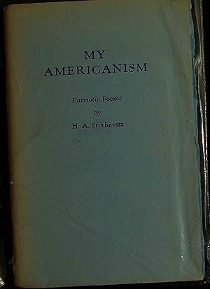 Seller image for My Americanism; Patriotic Poems for sale by Dan Pekios Books