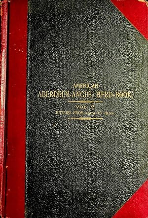 Seller image for The American Aberdeen-Angus Herd Book, Vol. V, Containing a Record of Aberdeen Angus Cattle for sale by Dan Pekios Books
