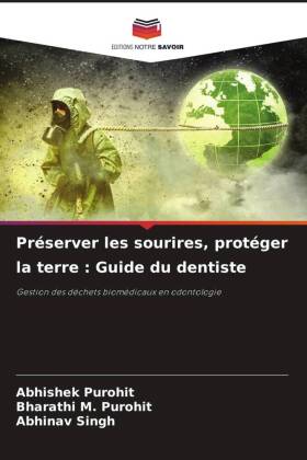 Seller image for Prserver les sourires, protger la terre : Guide du dentiste for sale by moluna