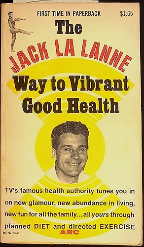 Bild des Verkufers fr The Jack La Lanne Way to Vibrant Good Health zum Verkauf von Dan Pekios Books