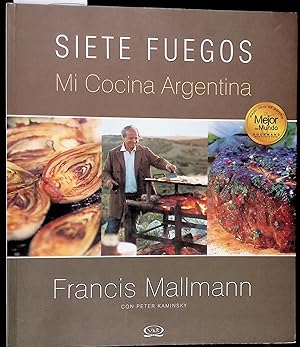 Imagen del vendedor de Siete Fuegos Mi Cocina Argentina a la venta por Dan Pekios Books