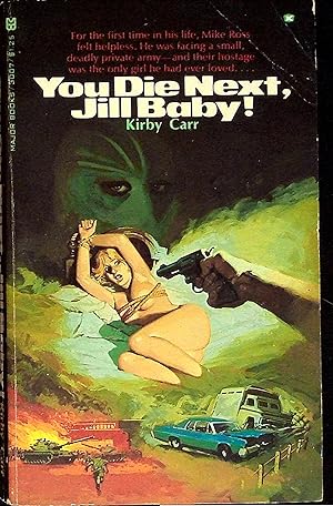 Seller image for You Die Next, Jill Baby! for sale by Dan Pekios Books