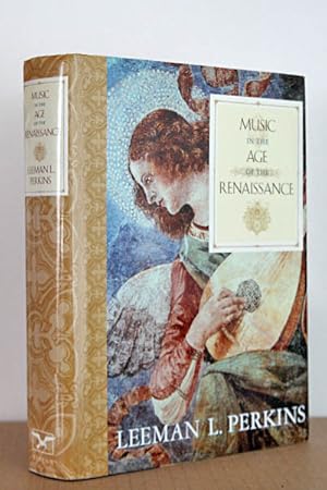 Image du vendeur pour Music in the Age of the Renaissance mis en vente par Beaver Bridge Books