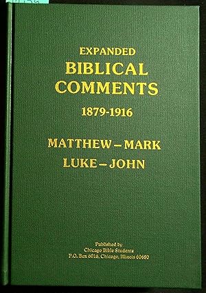 Image du vendeur pour Expanded Biblical comments; 1879-1916, Matthew, Mark, Luke, John mis en vente par Dan Pekios Books