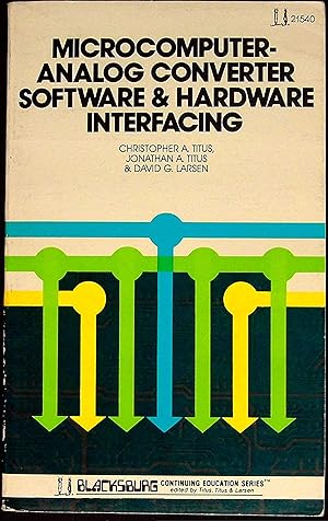 Bild des Verkufers fr Microcomputer-Analog Converter Software and Hardware Interfacing zum Verkauf von Dan Pekios Books