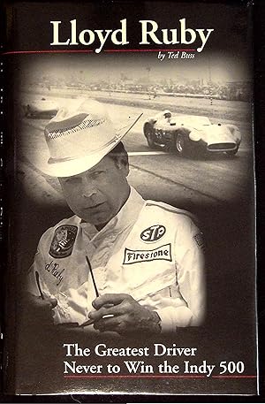 Bild des Verkufers fr Lloyd Ruby The Greatest Driver Never to Win the Indy 500 zum Verkauf von Dan Pekios Books