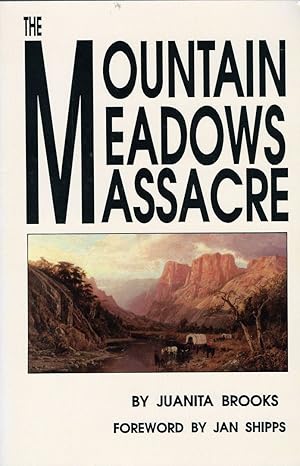 The Mountain Meadows Massacre