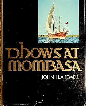 Imagen del vendedor de Dhows At Mombasa a la venta por Dan Pekios Books