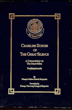 Bild des Verkufers fr Ceaseless Echoes of the Great Silence A Commentary on the Heart Sutra zum Verkauf von Dan Pekios Books