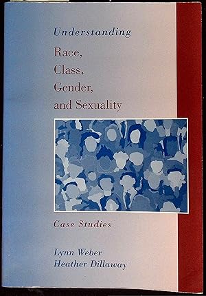 Imagen del vendedor de Understanding Race, Class, Gender, & Sexuality Case Studies a la venta por Dan Pekios Books