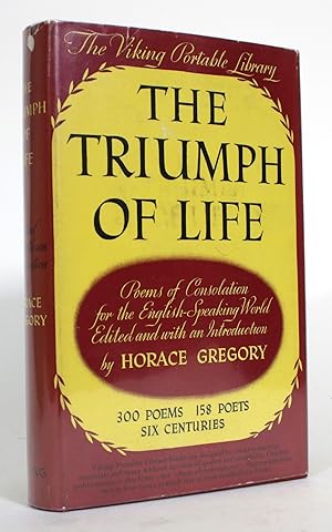 Seller image for The Triumph of Life: Poems of Consolation for the English-Speaking World for sale by Minotavros Books,    ABAC    ILAB