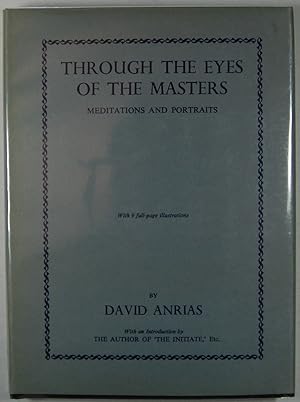 Immagine del venditore per Through the Eyes of the Masters; Meditations and Portraits venduto da Kazoo Books LLC