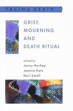 Bild des Verkufers fr Grief, Mourning And Death Ritual (Facing Death) zum Verkauf von WeBuyBooks