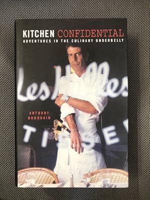 Seller image for Kitchen Confidential: Adventures in the Culinary Underbelly (signed) for sale by The Groaning Board