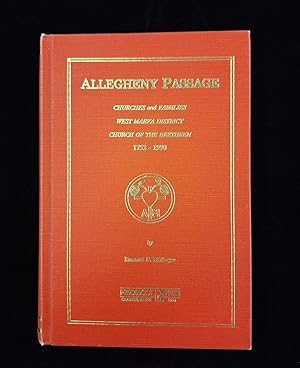 Seller image for Allegheny Passage: Churches and Families - West Marva District (Maryland) - Church of the Brethren - 1752-1990 for sale by Second Edition Books