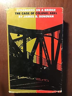 Strangers on a Bridge: The Case of Colonel Abel