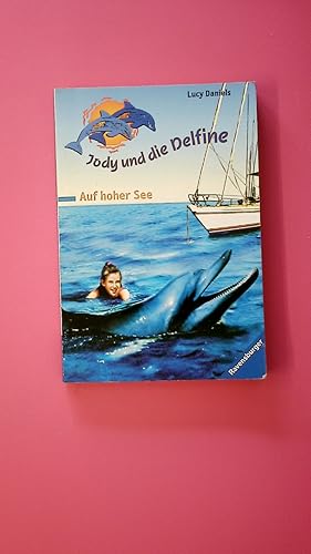 Bild des Verkufers fr AUF HOHER SEE JODY UND DIE DELFINE, BAND 1. zum Verkauf von Butterfly Books GmbH & Co. KG