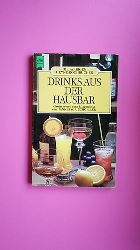 Bild des Verkufers fr DRINKS AUS DER HAUSBAR. klass. u. neue Mixrezepte zum Verkauf von Butterfly Books GmbH & Co. KG
