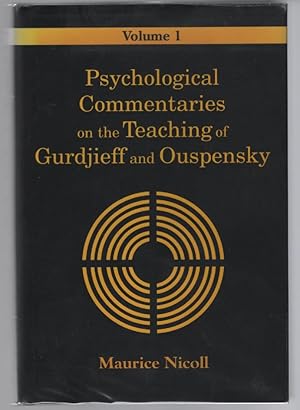 Psychological Commentaries on the Teaching of Gurdjieff and Ouspensky: Volume 1