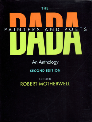 Immagine del venditore per The Documents of 20th-Century Art : The Dada Painters and Poets : An Anthology [Second Paperback Edition] venduto da Specific Object / David Platzker