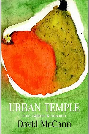 Urban Temple [Sijo poetry]; Sijo, Twisted & Straight