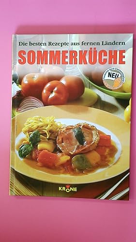 Bild des Verkufers fr SOMMERKCHE. die besten Rezepte aus fernen Lndern zum Verkauf von Butterfly Books GmbH & Co. KG