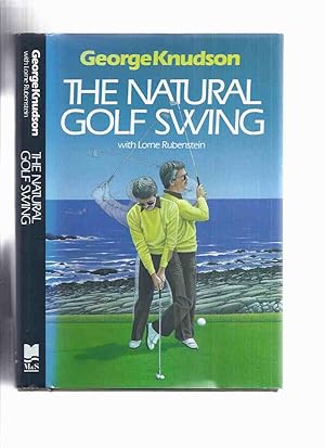 The Natural Golf Swing -by George Knudson (includes errata slip ) ( PGA Golfer / Golfing Instruct...