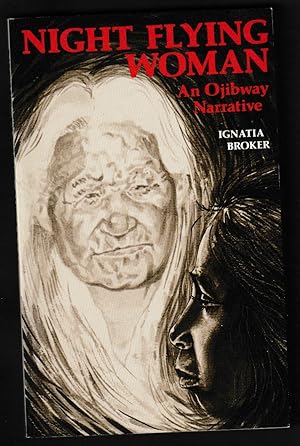 Image du vendeur pour Night Flying Woman: Ojibway Narrative (Publications of the Minnesota Historical Society) (Native Voices) mis en vente par Riverhorse Books