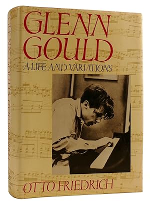 GLENN GOULD: A LIFE AND VARIATIONS