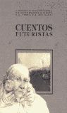 Seller image for CUENTOS FUTURISTAS for sale by Antrtica