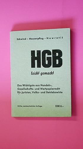 HGB LEICHT GEMACHT. eine Einführung in das Handels-, Gesellschafts- und Wertpapierrecht mit prakt...