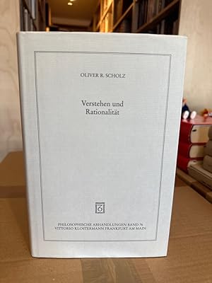 Verstehen und Rationalität: Untersuchungen zu den Grundlagen von Hermeneutik und Sprachphilosophi...