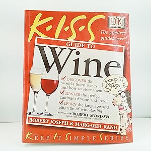 Seller image for KISS Guide to Wine (Keep It Simple Series) for sale by Cat On The Shelf