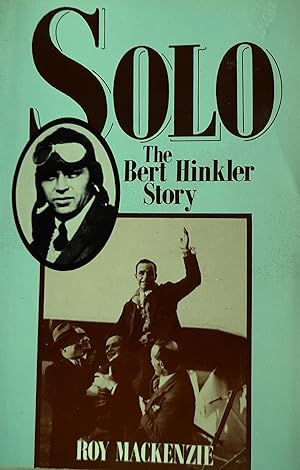 Image du vendeur pour SOLO: The Bert Hinkler Story. mis en vente par Banfield House Booksellers