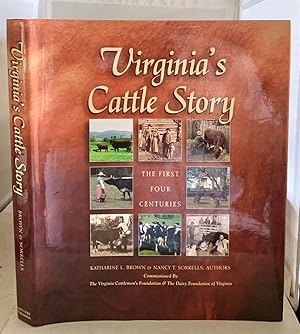 Imagen del vendedor de VIRGINIA's CATTLE STORY the First Four Centuries a la venta por S. Howlett-West Books (Member ABAA)