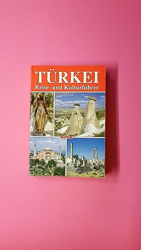 TÜRKEI. Reise- und Kulturführer