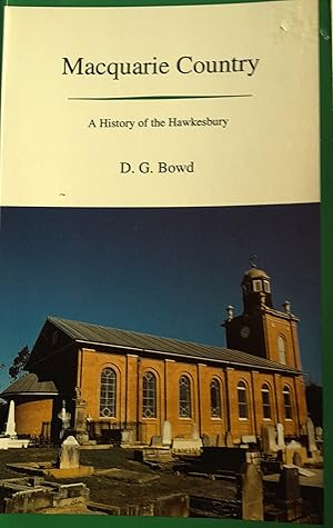 Seller image for Macquarie, Country: A History of the Hawkesbury. for sale by Banfield House Booksellers