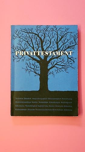 PRIVATTESTAMENT. Das Testaments- u. Erbrecht f. jedermann