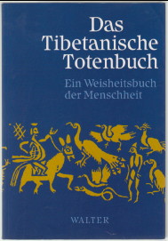 Bild des Verkufers fr Das tibetanische Totenbuch oder die Nachtod-Erfahrungen auf der Bardo-Stufe. nach d. engl. Fassung d. Kazi Dawa-Samdup hrsg. von W. Y. Evans-Wentz. Im Auftr. d. Hrsg. fr d. 7. Aufl. neu bearb., kommentiert u. eingel. von Anagarika Govinda. bers. von Louise Gpfert-March. Mit e. Geleitw. u.e. psycholog. Kommentar von C. G. Jung u.e. Abh. von Sir John Woodroffe zum Verkauf von Antiquariat ExLibris Erlach Eberhard Ott