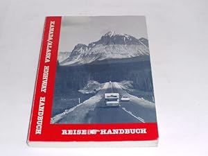 Bild des Verkufers fr Kanada /Alaska-Highway-Handbuch. Reisehandbuch. zum Verkauf von Der-Philo-soph